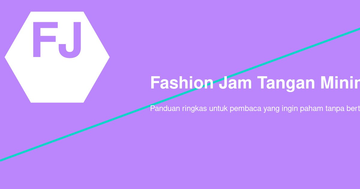 Ukuran Diameter Jam Tangan Minimalis yang Ideal untuk Pria: Panduan Lengkap